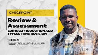 Lecture 8: Mid-Semester Review &amp; Assessment | Editing, Production and Typesetting Revision
