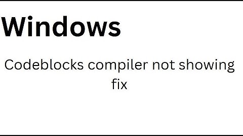 codeblocks compiler not visible c++ help fix