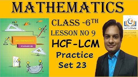 Practice set 23 II Class 6 II Lesson No 9 II HCF-LCM II Mathematics