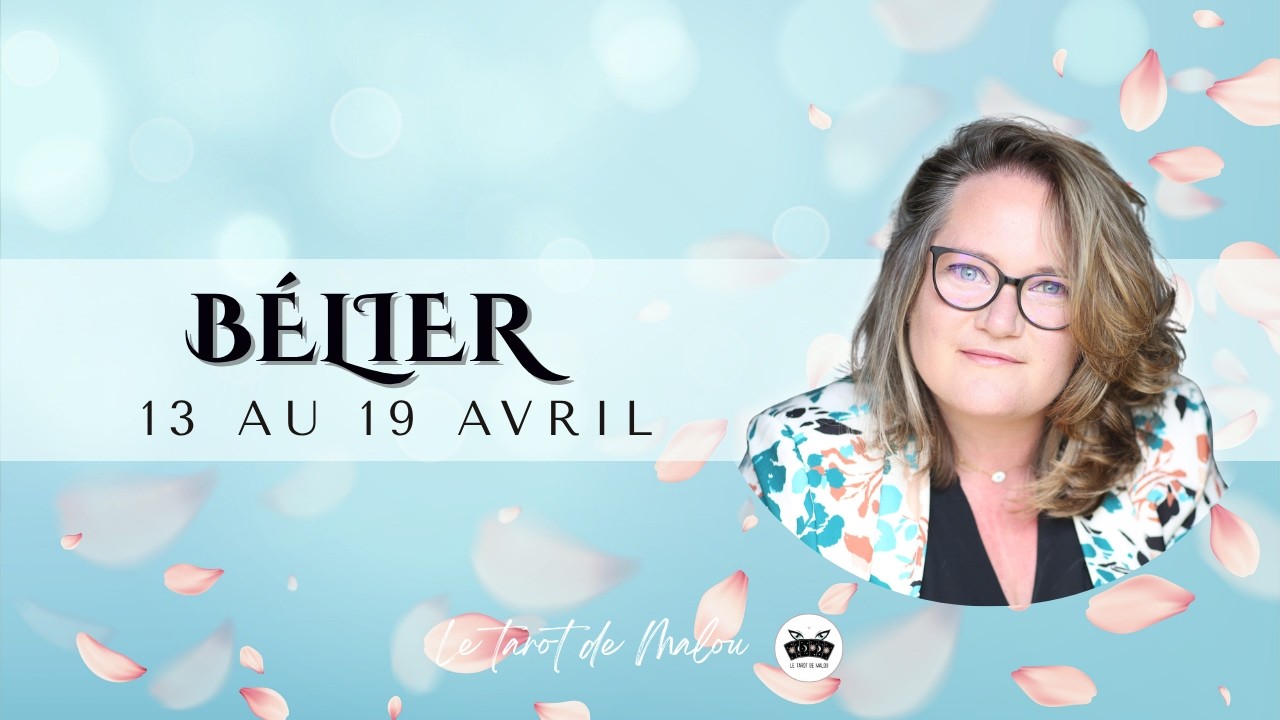 ♈ BELIER ♈~ Horoscope semaine du 13 au 19 avril 2026 ~ GENERAL, PRO, SENTIMENTAL