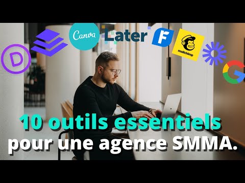 10 outils pour optimiser votre agence SMMA !