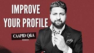 CAAPID Q&A 2026 Session| Improve Your profile