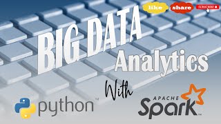 Big Data Analytics with Apache Spark and Python | Kumaran Ponnambalam |