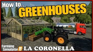fs19 la coronella map How to..Greenhouses farming simulator 19