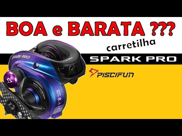 Carretilha BOA e BARATA existe?? SPARK PRO 80 (Piscifun) 