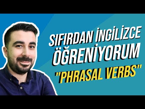 Sıfırdan İngilizce Öğreniyorum : Phrasal Verbs Konu Anlatımı | Konuşarak Öğren #65