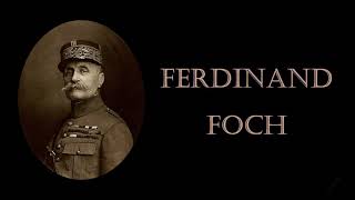 QUOTES: Ferdinand Foch ~ French General & Military Theorist