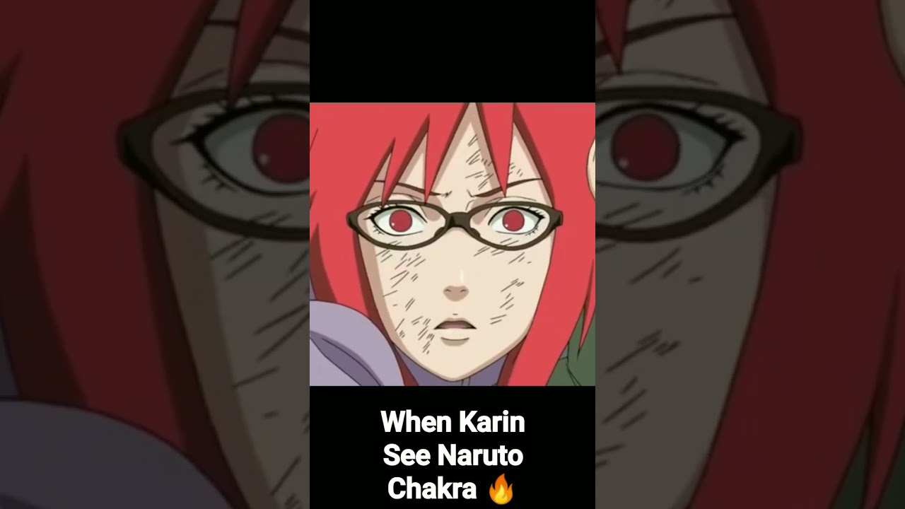 Karin see Naruto nine tails chakra 🔥🔥💪🔥