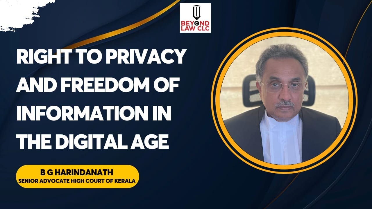 Right to Privacy and Freedom Of Information In the Digital Age