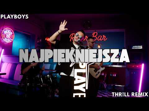 Playboys - Najpiękniejsza (THR!LL REMIX) 2026