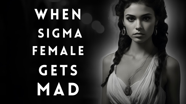 12 Unbelievable Reactions Sigma Females Have When They're Angry