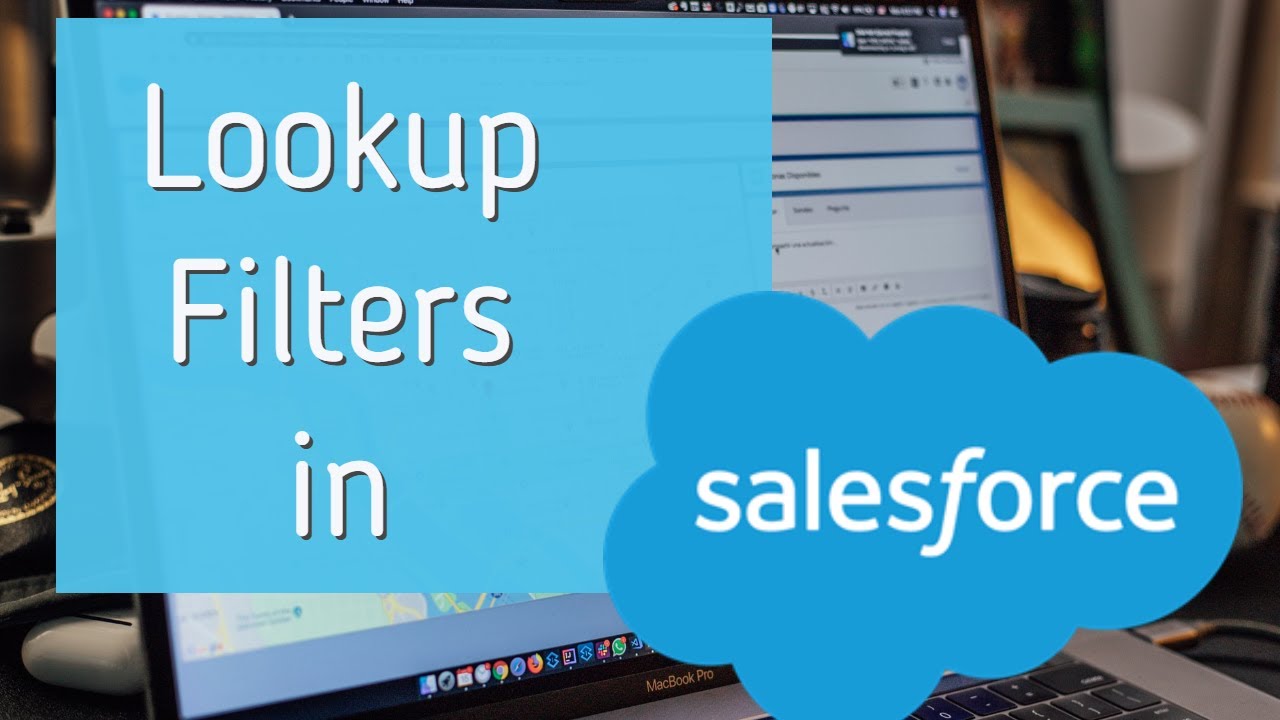 Lookup Filters in Salesforce YouTube