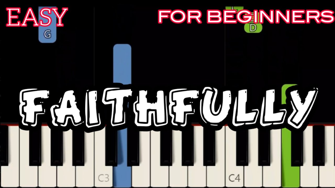 FAITHFULLY [ HD ] - JOURNEY | SLOW & EASY PIANO