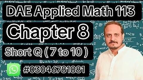 Dae math 113 chapter no 8 short question 7 to 10