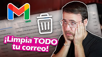 Cómo LIMPIAR tu correo de GMAIL - #ESimple