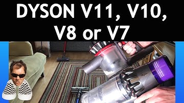 Which Dyson to buy V7, V8, V10 or V11?