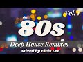 The 80s Deep House Remixes Vol  1