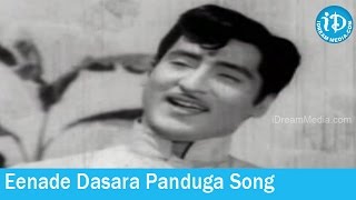 Pedda Koduku Movie Songs - Eenade Dasara Panduga Song - P Adhinarayana Rao Songs 