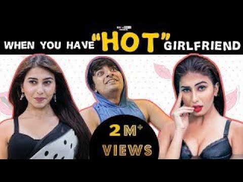 When You Have HOT Girlfriend | RVCJ | FT. Ruma Sharma & Saad Bilgrami