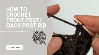 crochet tutorial  Front Post Back Post ribbing