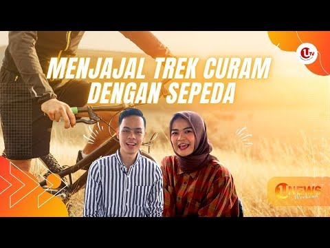 MENJAJAL TREK CURAM DENGAN SEPEDA  | U-NEWS WEEKEND