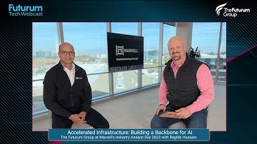 Accelerated Infrastructure: Building a Backbone for AI — The Futurum Group at Marvell