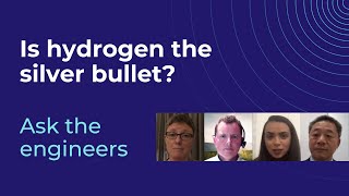 Is hydrogen the silver bullet that will help achieve net zero? - Ask the engineers