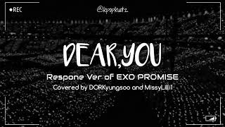 Dear you respond ver of exo promise