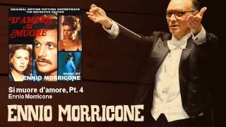 Ennio Morricone - Si muore d'amore, Pt. 4 - D'Amore Si Muore (1972