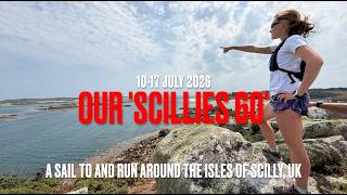 Our 'Scillies 60' - A voyage to run around the main islands in the Isles of Scilly
