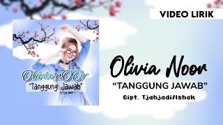 Olivia Noor - Tanggung Jawab #lirik