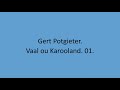 Gert Potgieter - Vaal ou Karooland. 01.