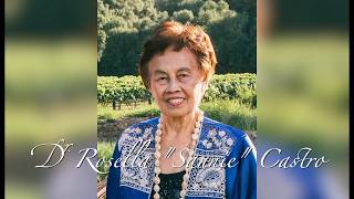Celebrating the Life of Dr. Rosella Sannie Castro   (07/25/2026)