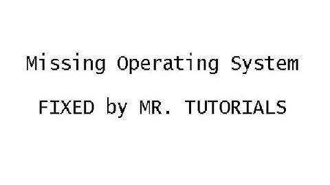 How To Fix Missing Operating System (best method) must watched at HD