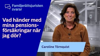 Familjerättsjuristen svarar: Vem ärver min pension när jag går bort?