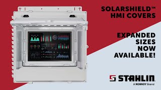Stahlin SolarShield HMI Covers - NEW Expanded Size Range!