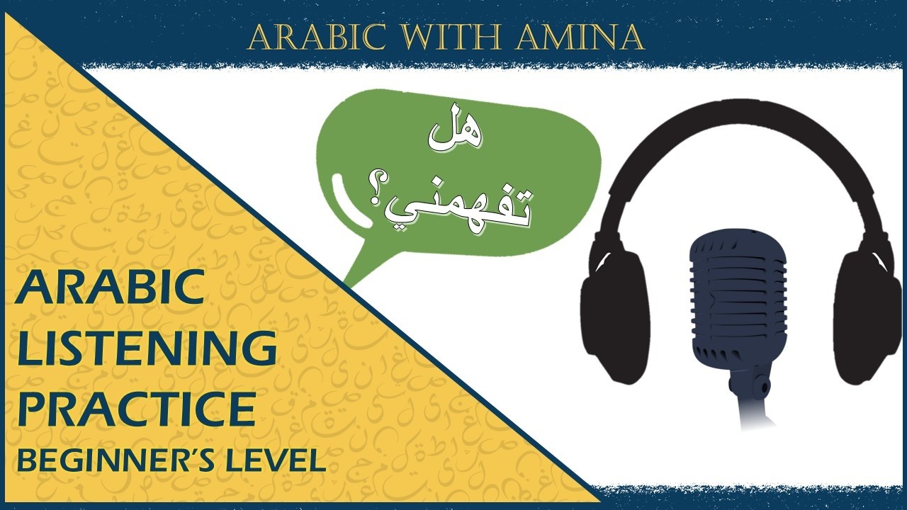 Arabic Beginner Guided Listening Practice