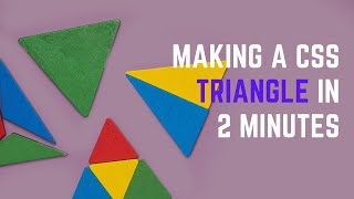 Create a Triangle with Pure CSS in 2 Minutes!