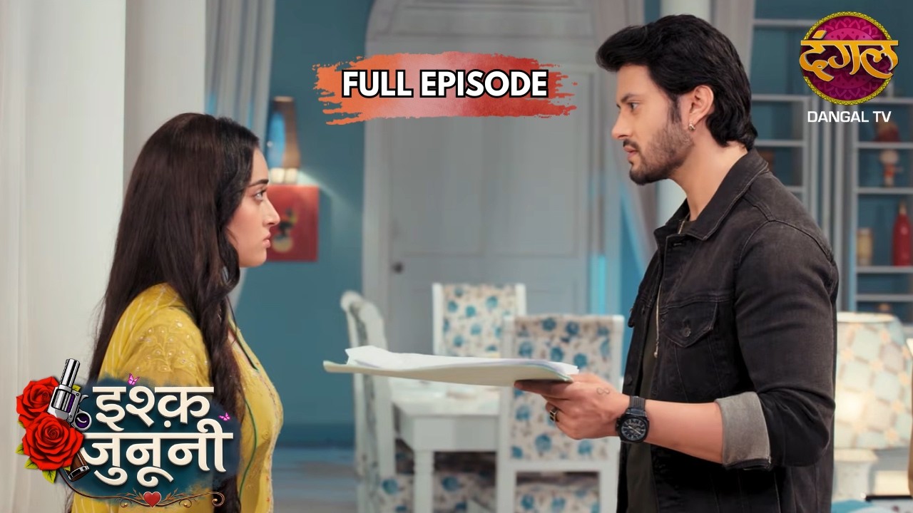 Ruhaani ने खत्म किया खेल!! | Ishq Junooni | Full Episode 09 | New Show | Dangal TV