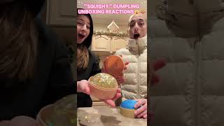 "Squishy" Dumpling Unboxing Reactions🎉#funny #highlights #unboxing #surprise #viral #fyp #usa