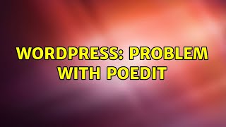 Wordpress: Problem with Poedit