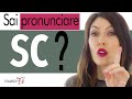 Pronuncia italiana: SC *Facile facile*
