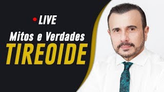DESMISTIFICANDO A TIREOIDE | LIVE | Dr Italo Rachid
