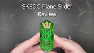 SKEDC Plane Slider Review!