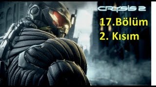 Crysis 2 Türkçe Tam Çözüm Videolu -17 Guc Kesintisi 2-18 Fı