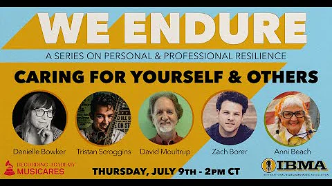 WE ENDURE - Caring For Yourself & Others