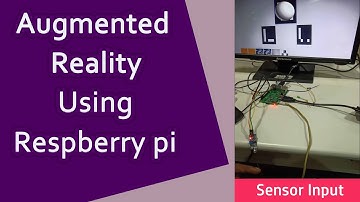 Raspberry Pi Integration with AR | Sensor Input