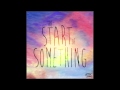 Action Item - The Start of Something (Audio)