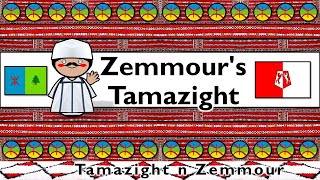 ZEMMOUR'S TAMAZIGHT LANGUAGE