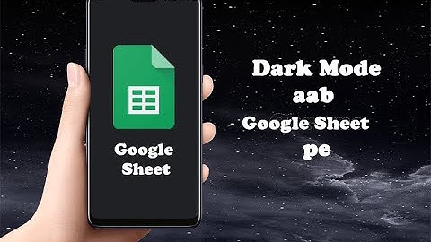 Google Sheet Dark mode